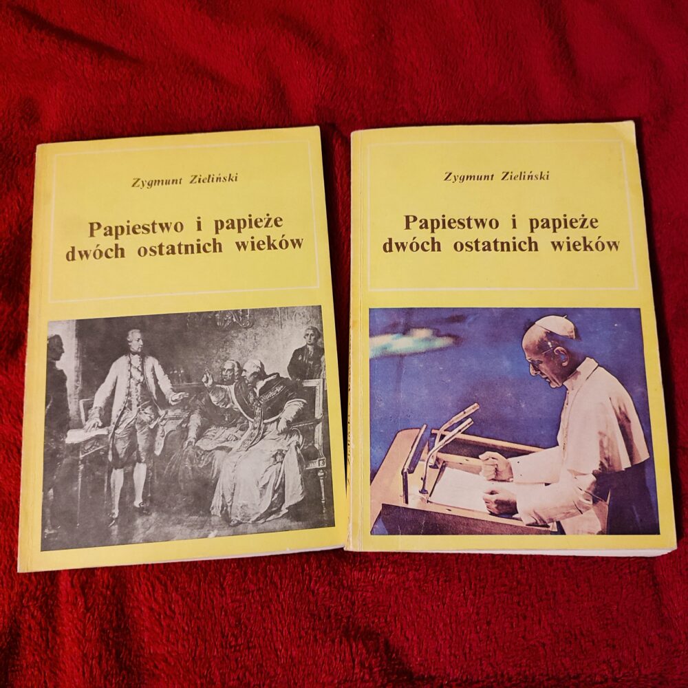 Zygmunt Zieliński, "Papiestwo i papieże dwóch ostatnich wieków" (2 t.) [1986] (2)