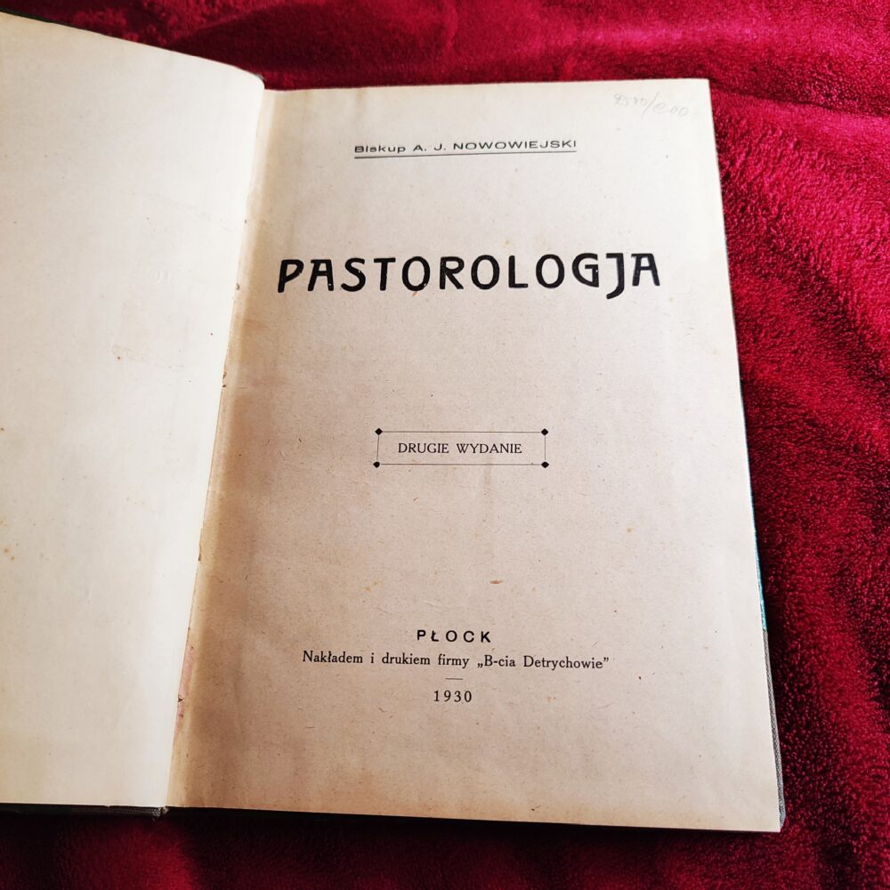 Biskup A. J. Nowowiejski, "Pastorologja" [1930] (2)