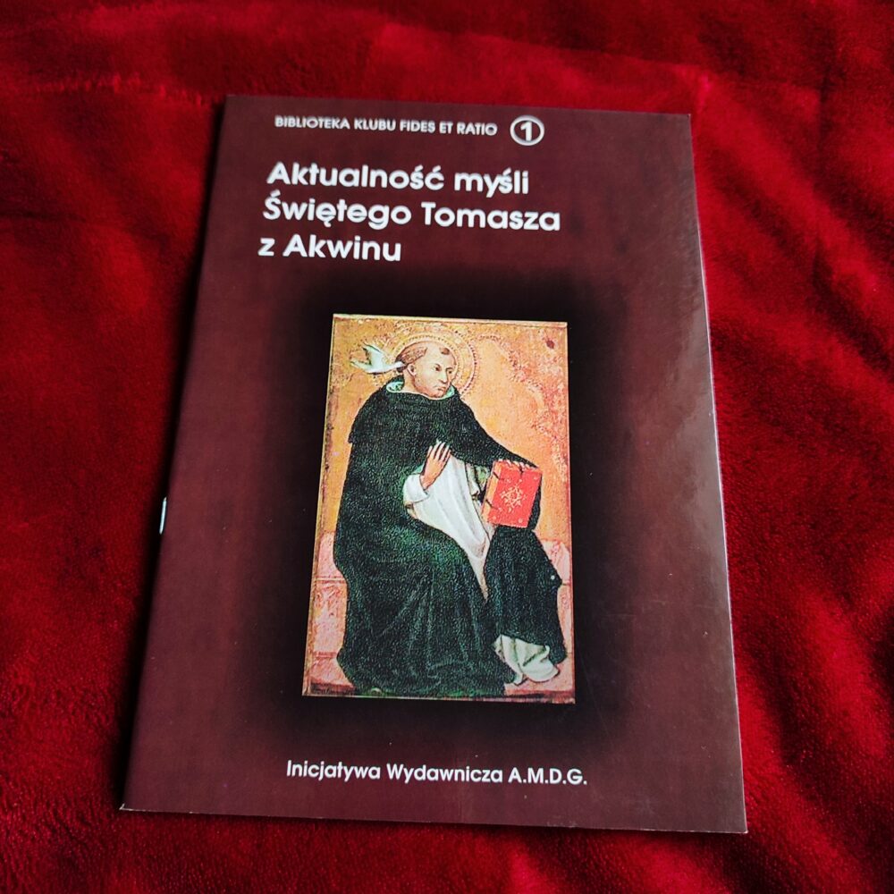 Ks. dr Henryk Majkrzak, ks. bp Michał Klepacz, "Aktualność myśli św. Tomasza z Akwinu" [2005]