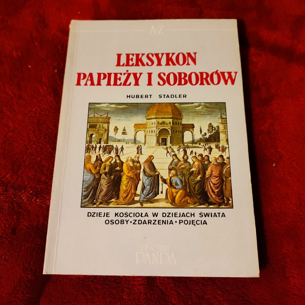 Hubert Stadler, "Leksykon papieży i soborów" [1992]