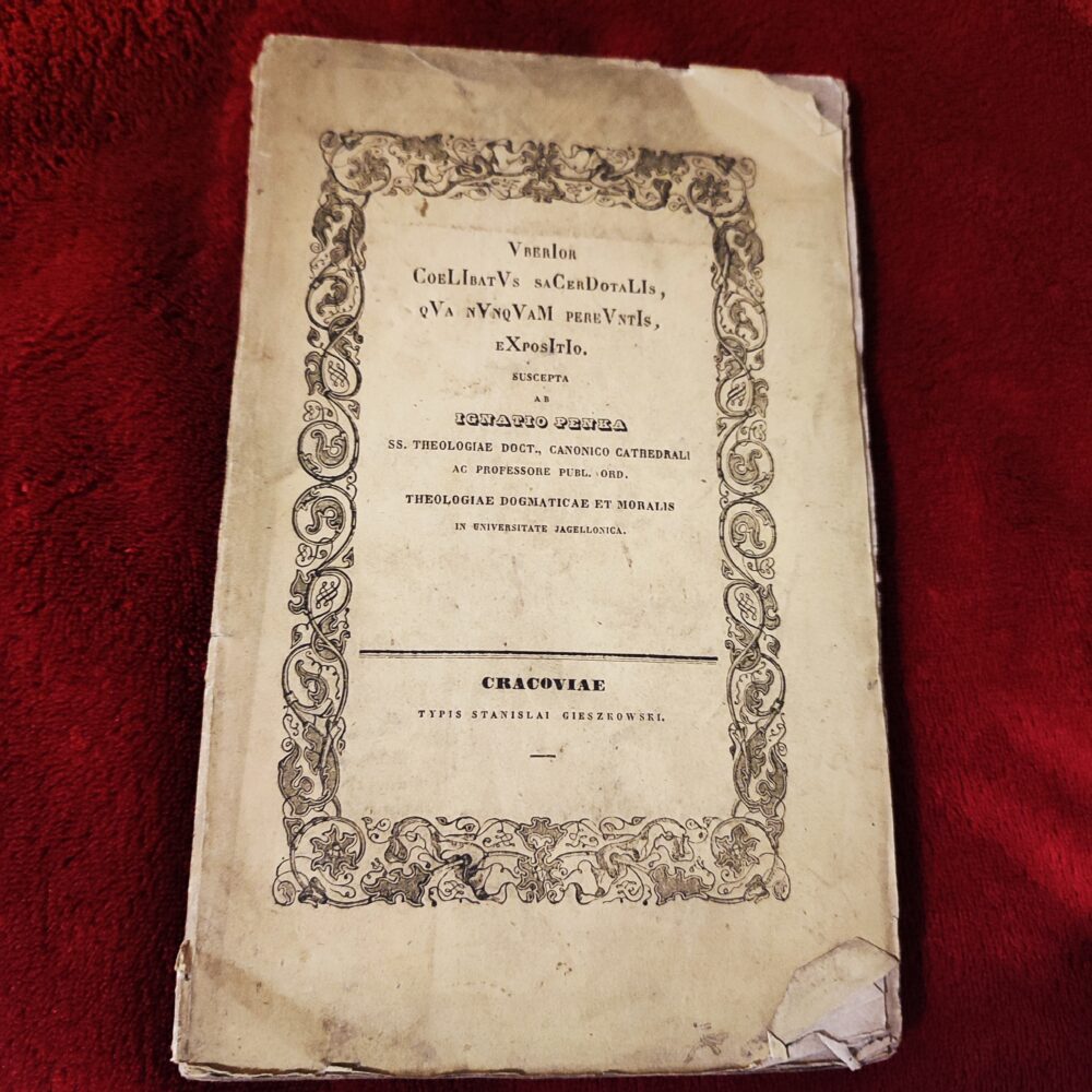 Ignatius Penka, "Uberior Coelibatus sacerdotalis qua nunquam pereuntis expositio" [1846]
