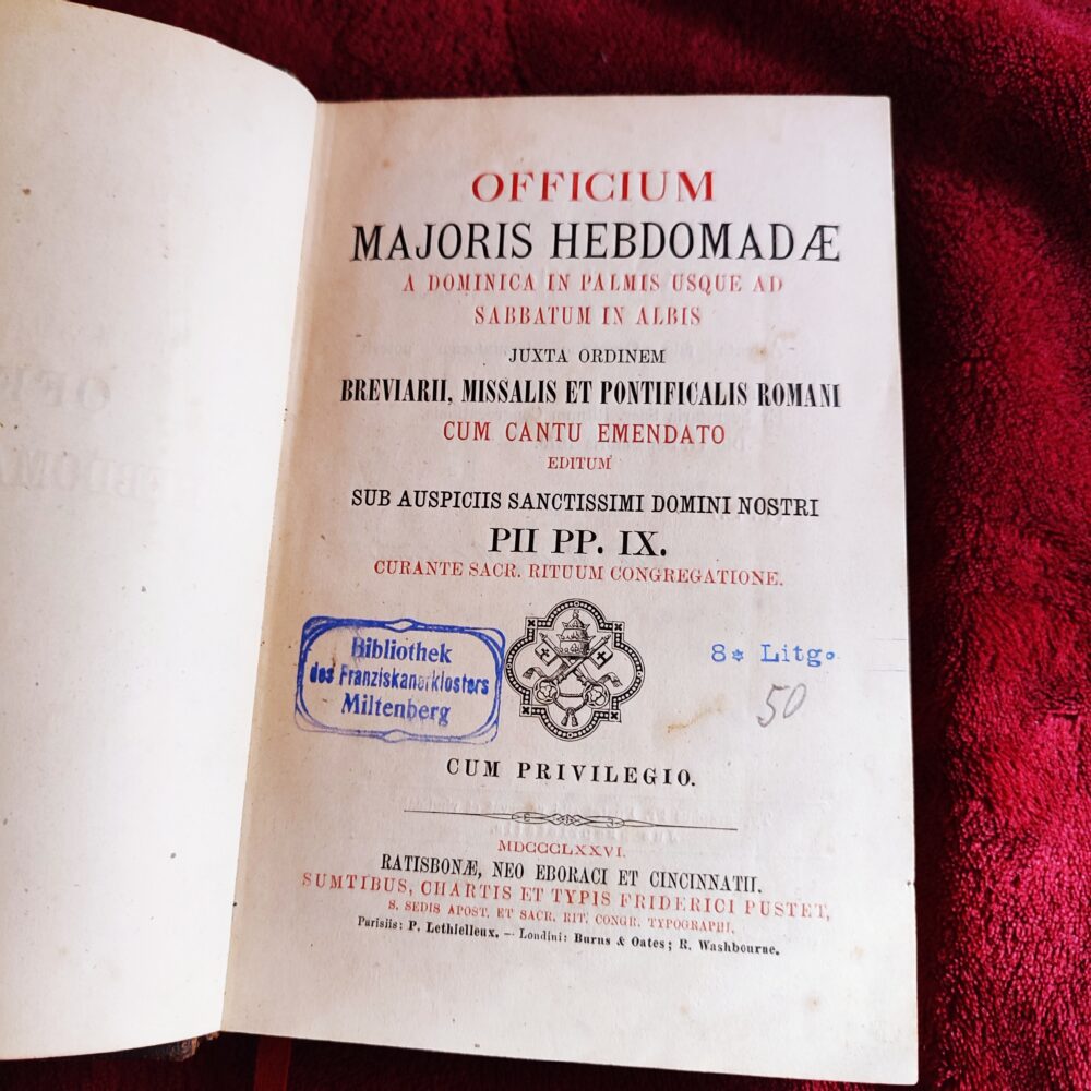 Officium Majoris Hebdomadae a Dominica in Palmis usque ad Sabbatum in Albis juxta ordinem Breviarii, Missalis et Pontificalis Romani cum cantu [1876]