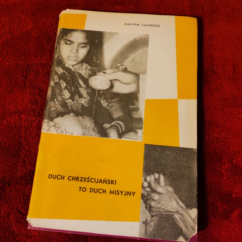 Gaston Courtois, "Duch chrześcijański to duch misyjny" [1969]