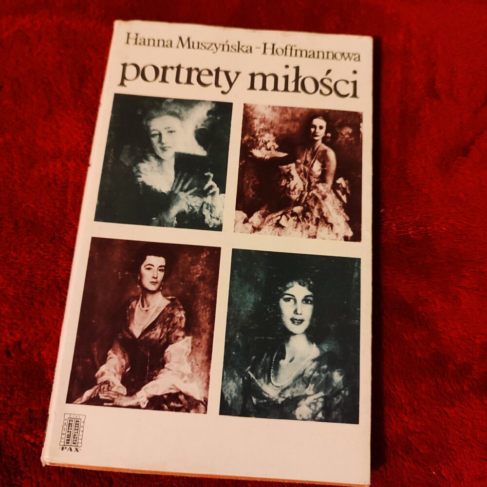 Hanna Muszyńska-Hoffmannowa, "Portrety miłości" [1979]