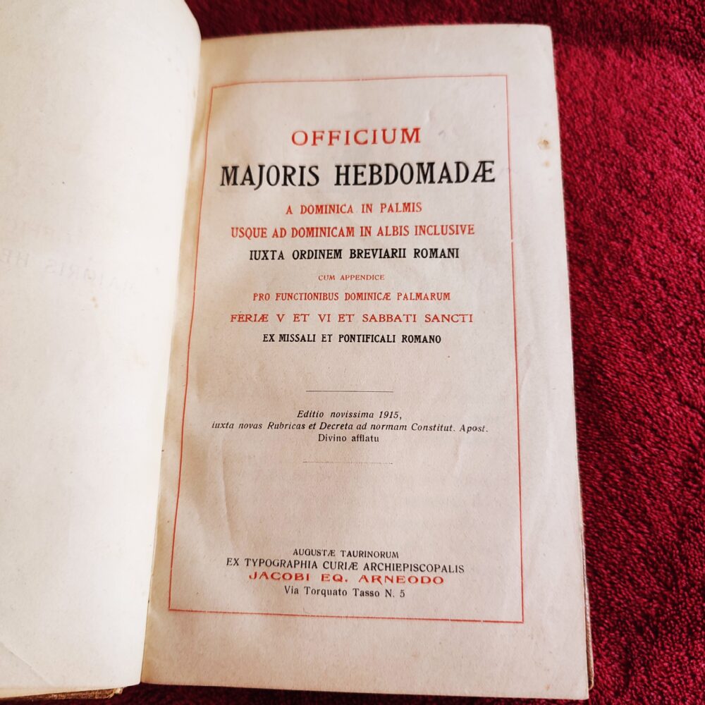 Officium Majoris Hebdomadae a Dominica in Palmis usque ad Sabbatum in Albis inclusive iuxta ordinem Breviarii Romani cum appendice (...) ex Missali et Pontificali Romano [1915]