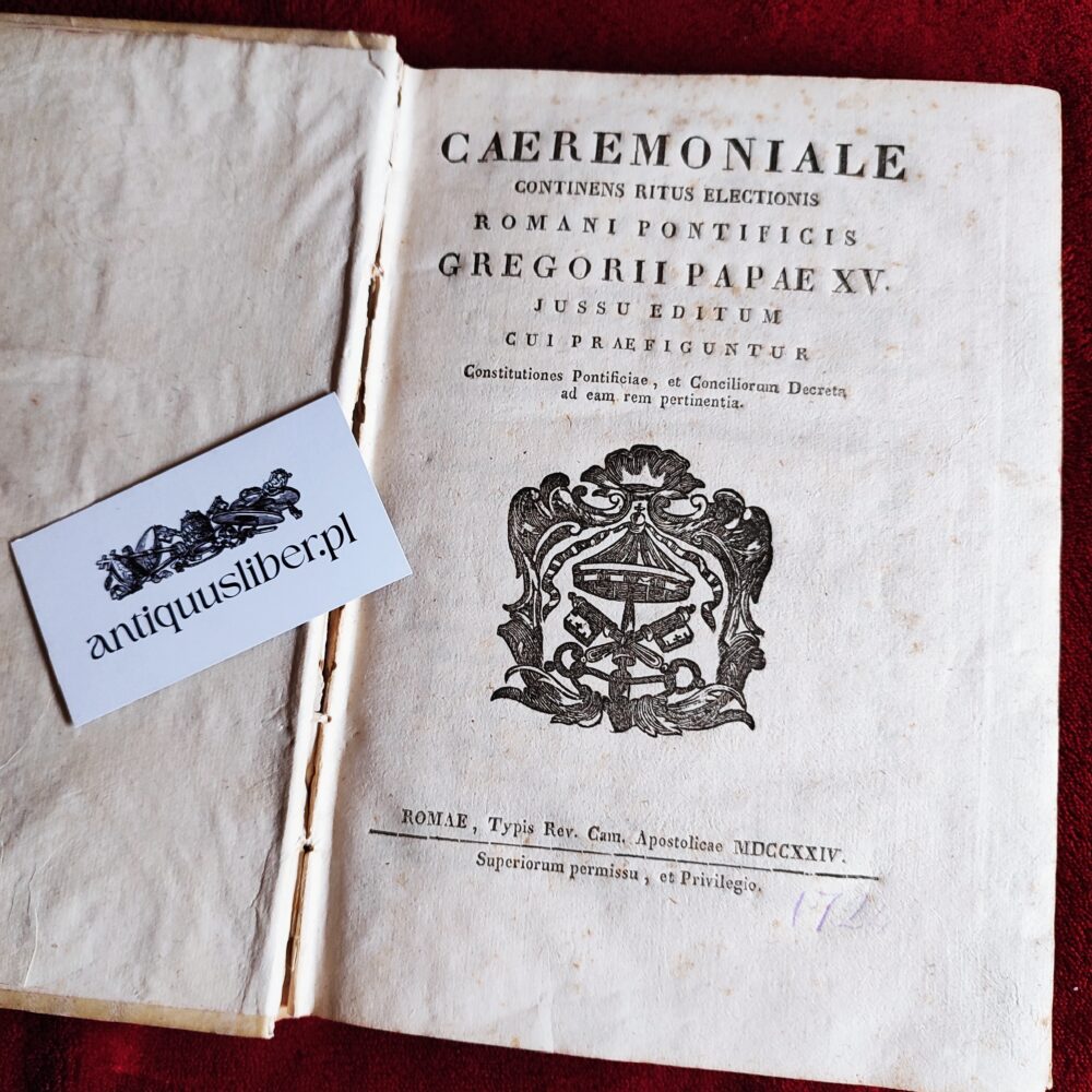 Caerimoniale continens ritus electionis Romani Pontificis Gregorii Papae XV [1724] + Compendio delle cose principali contenute nel Ceremoniale di Gregorio XV (...) [1724] [STARODRUK]