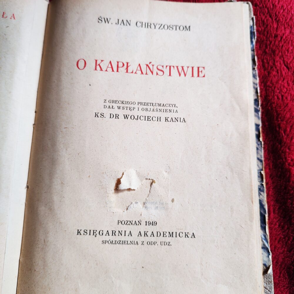Św. Jan Chryzostom, "O kapłaństwie" [1949] (2)