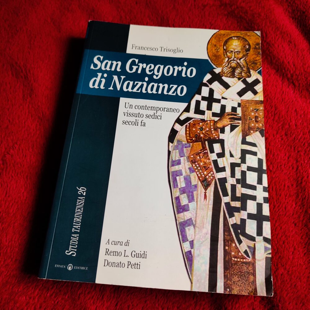 Francesco Trisoglio, "San Gregorio di Nazianzo. Un contemporaneo vissuto sedici secoli fa" [2008]