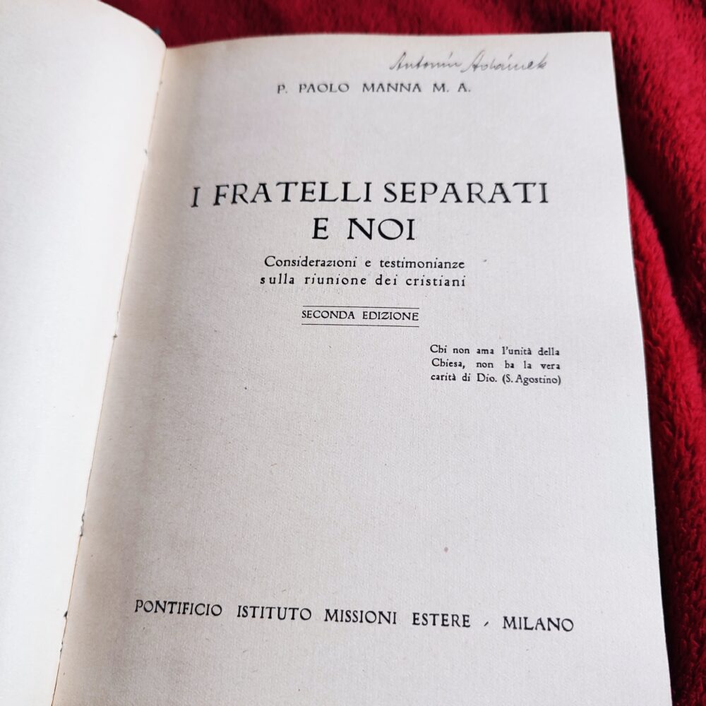 Paolo Manna, " I fratelli separati e noi. Considerazioni e testimonianze sulla riunione dei cristiani" [1942]