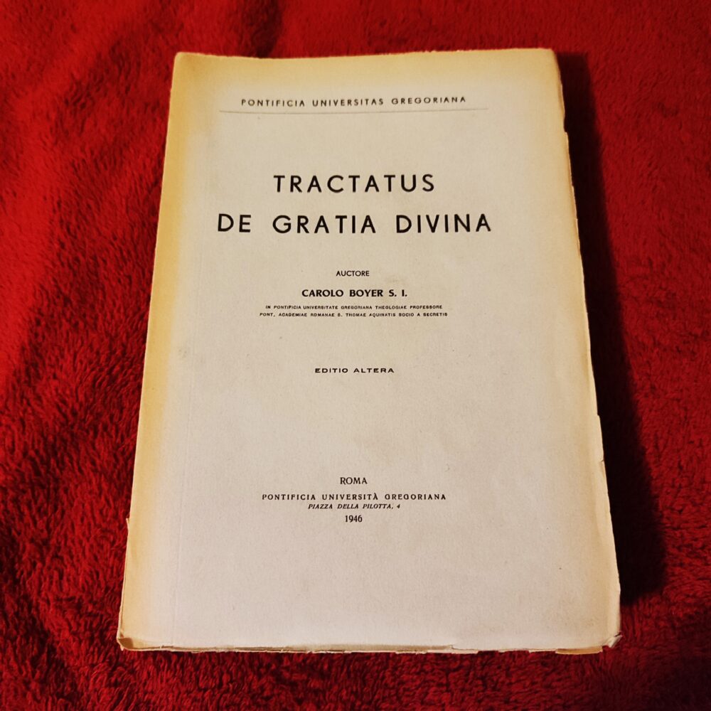 Carolus Boyer S. I., "Tractatus de Gratia Divina" [1946]