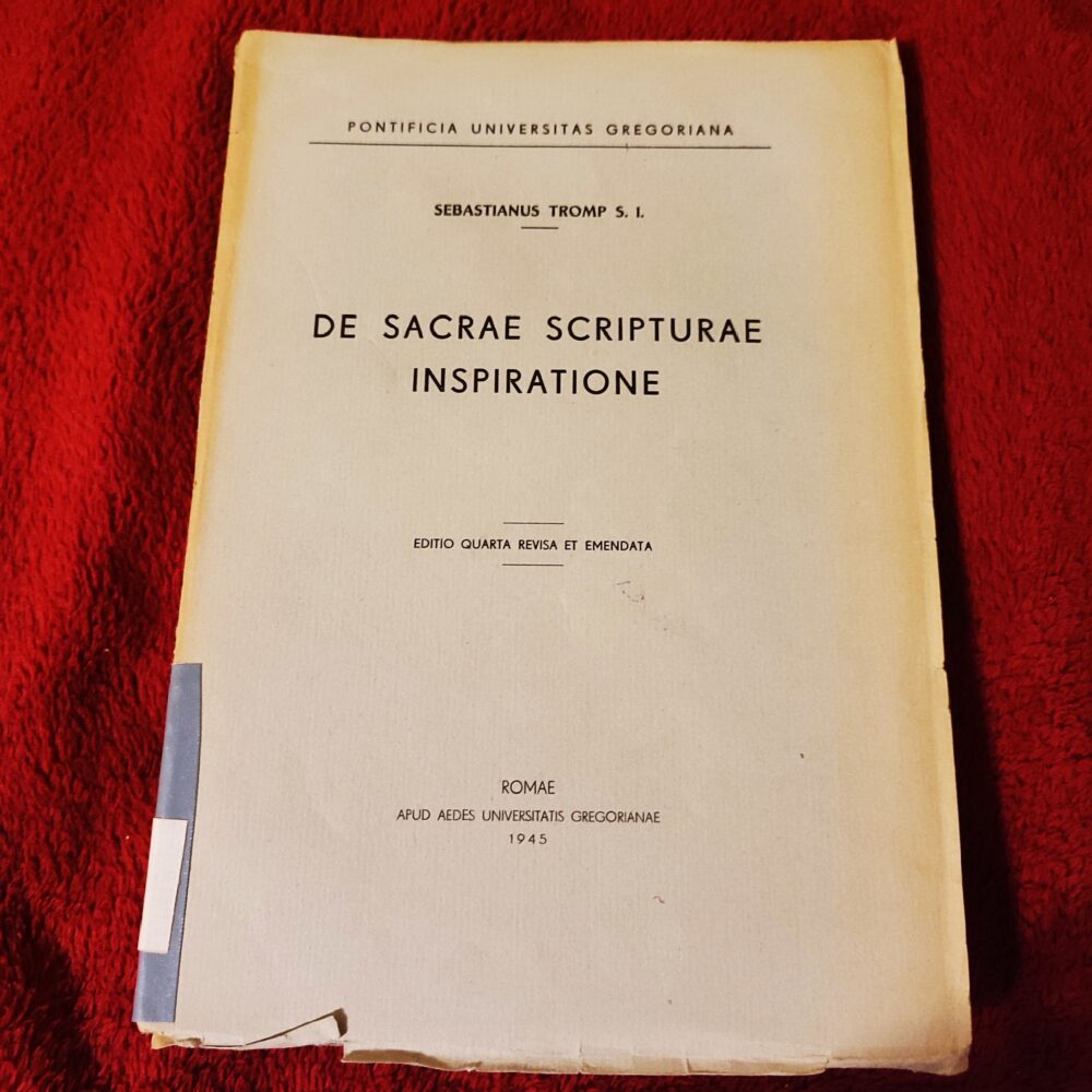 Sebastianus Tromp S. I., "De Sacrae Scripturae inspiratione" [1945]
