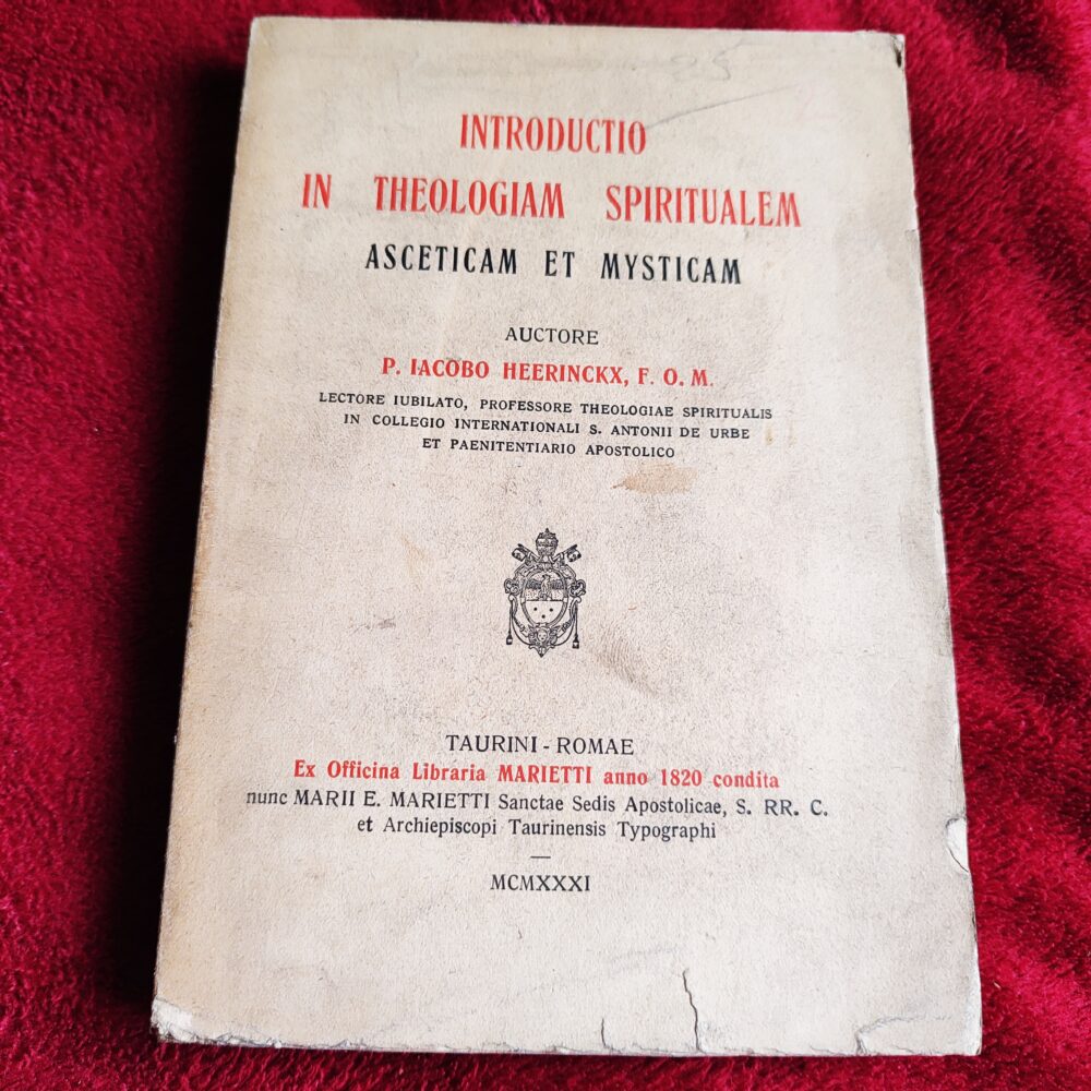 Iacubus Geerinckx F.O.M., "Intrudictio in theologiam spiritualem asceticam et mysticam" [1931]