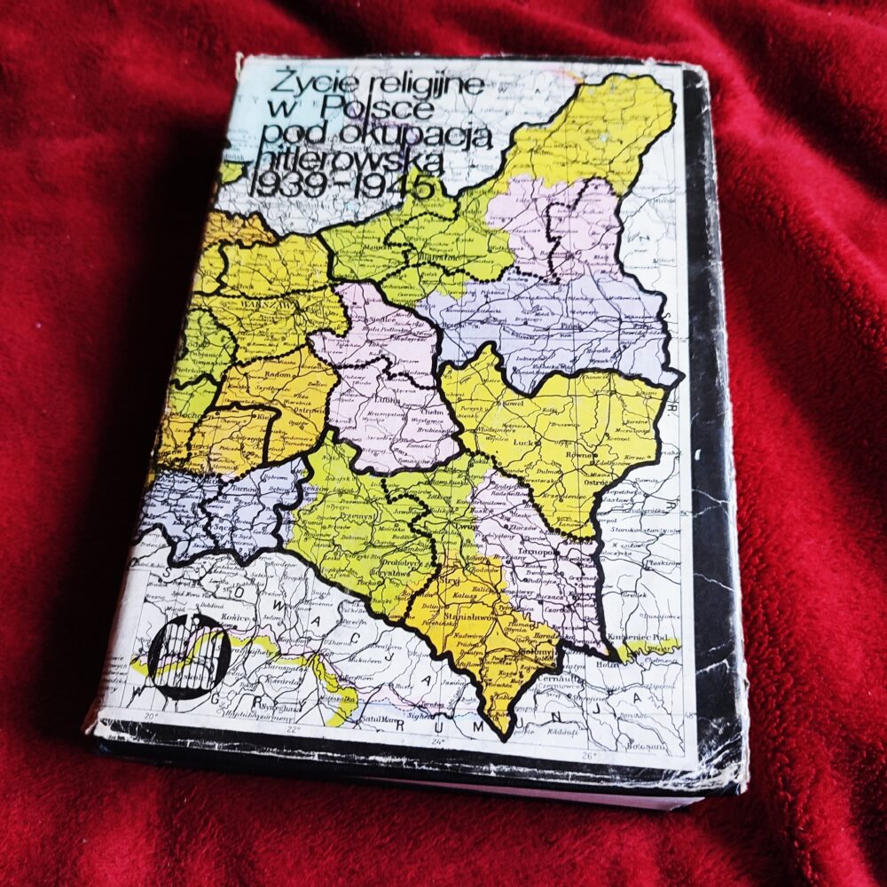 Ks. Zygmunt Zieliński (red.), "Życie religijne w Polsce pod okupacją hitlerowską 1939-1945" [1982]
