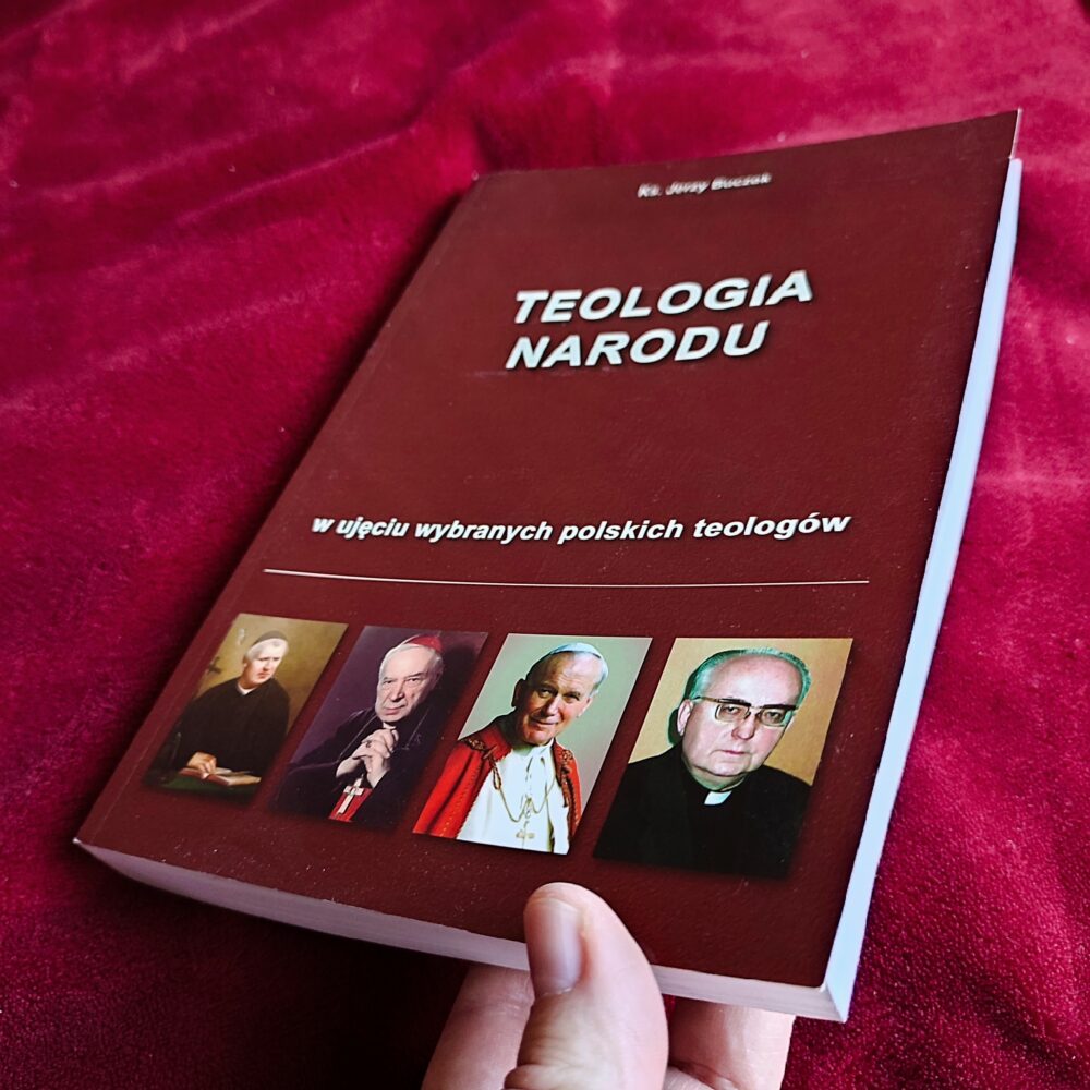 Ks. Jerzy Buczek, "Teologia narodu w ujęciu wybranych polskich teologów" [2014] (2)