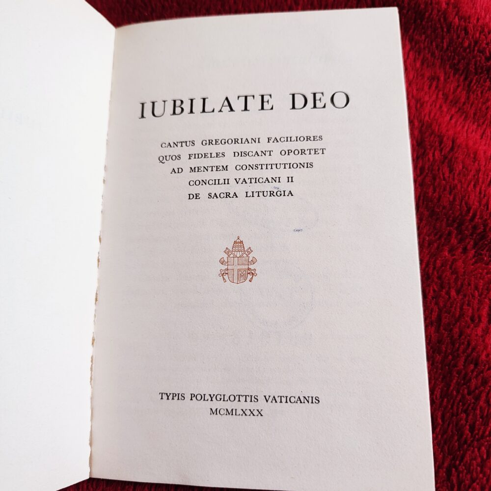 Iubilate Deo. Cantus gregoriani faciliores quod fideles discant oportet ad mentem constitutionis Concilii Vaticani II de Sacra Liturgia [1980]