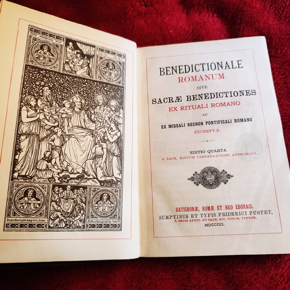 Benedictionale Romanum sive Sacrae Benedictiones ex Rituali Romano ac ex Missali necnon Pontificali Romano excerptae [1901]