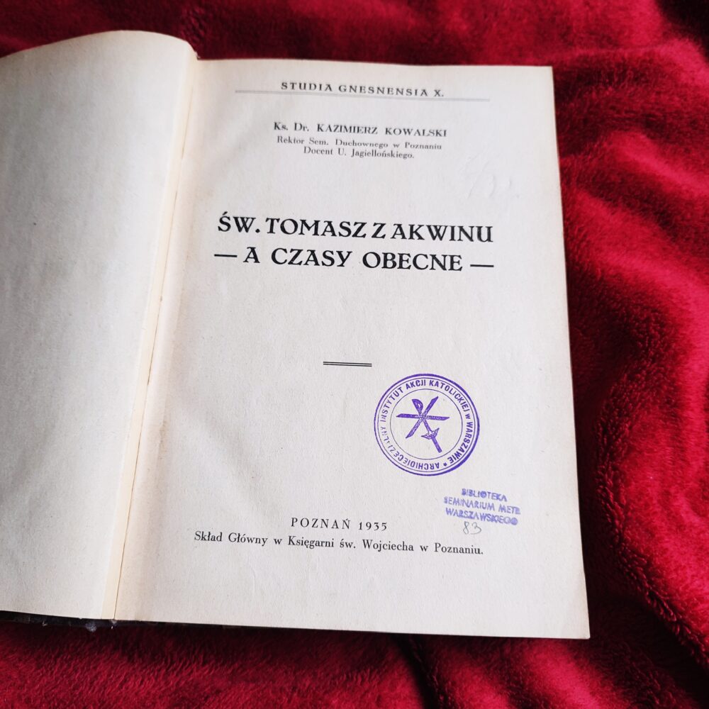 Ks. Dr. Kazimierz Kowalski, "Św. Tomasz z Akwinu a czasy obecne" [1935] (2)