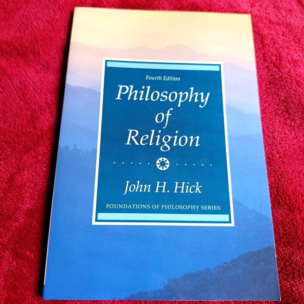 John H. Hick, "Philosophy of Religion" [1990]