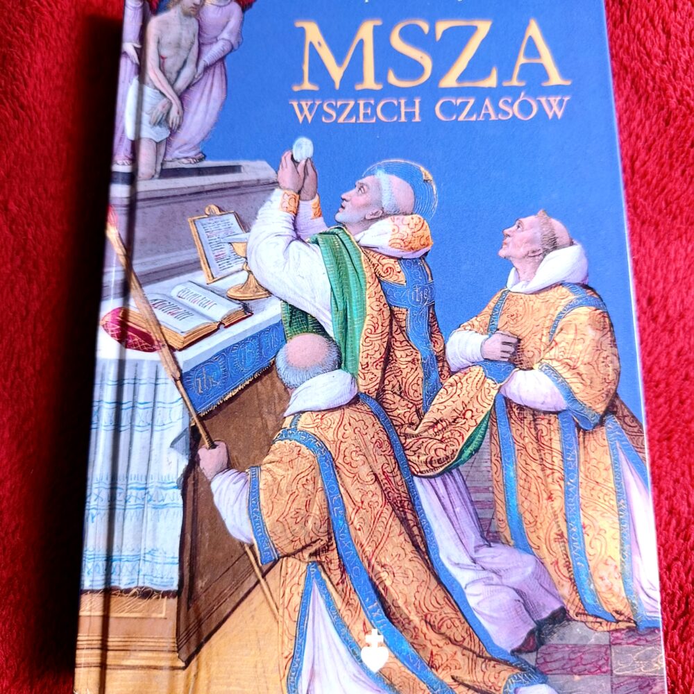 Abp Marcel Lefebvre, "Msza wszech czasów. 'Ukryty skarb'" [2020]