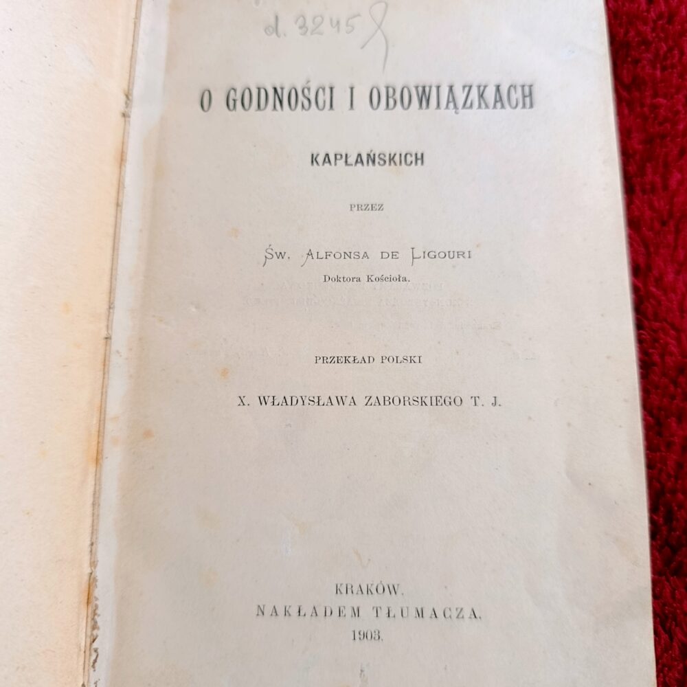 Św. Alfons de Ligouri, "O godności i obowiązkach kapłańskich" [1903]