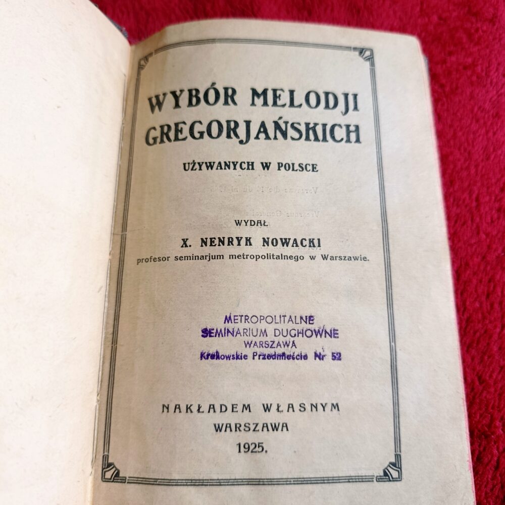 x. Henryk Nowacki, "Wybór melodji gregorjańskich używanych w Polsce" [1925] (3)