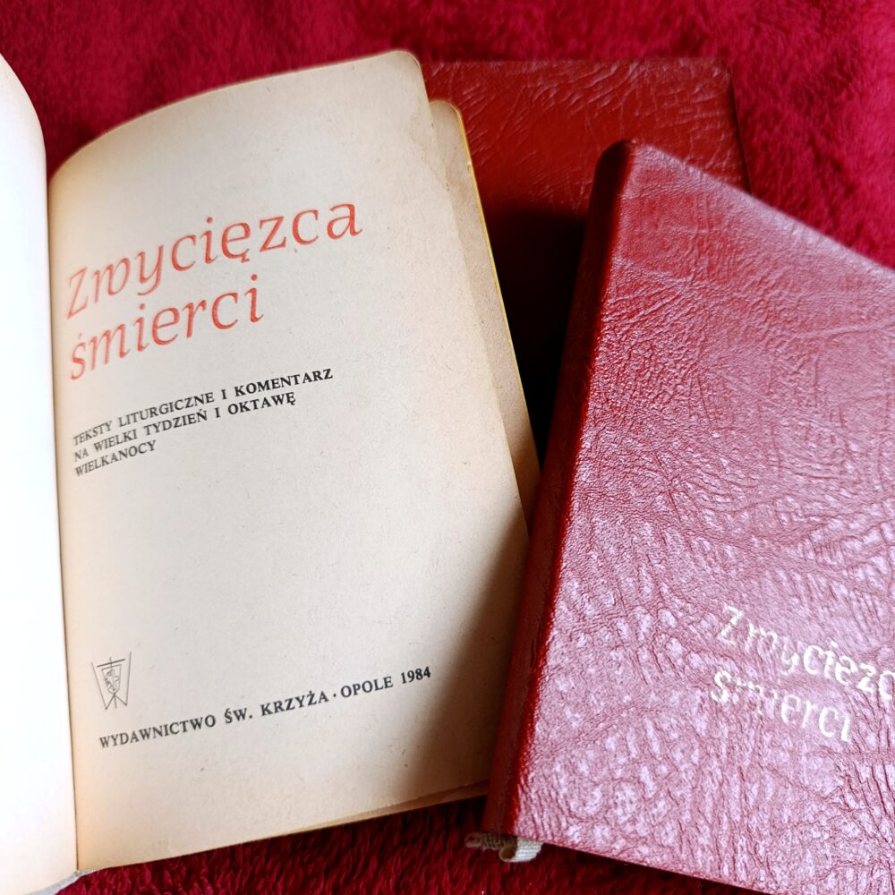 Zwycięzca śmierci. Teksty liturgiczne i komentarz na Wielki Tydzień i Oktawę Wielkanocy [1984]