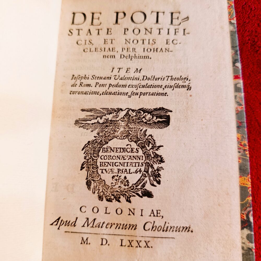 Johannes Delphius, "De potestate Pontificis et notis Ecclesiae" [1580]