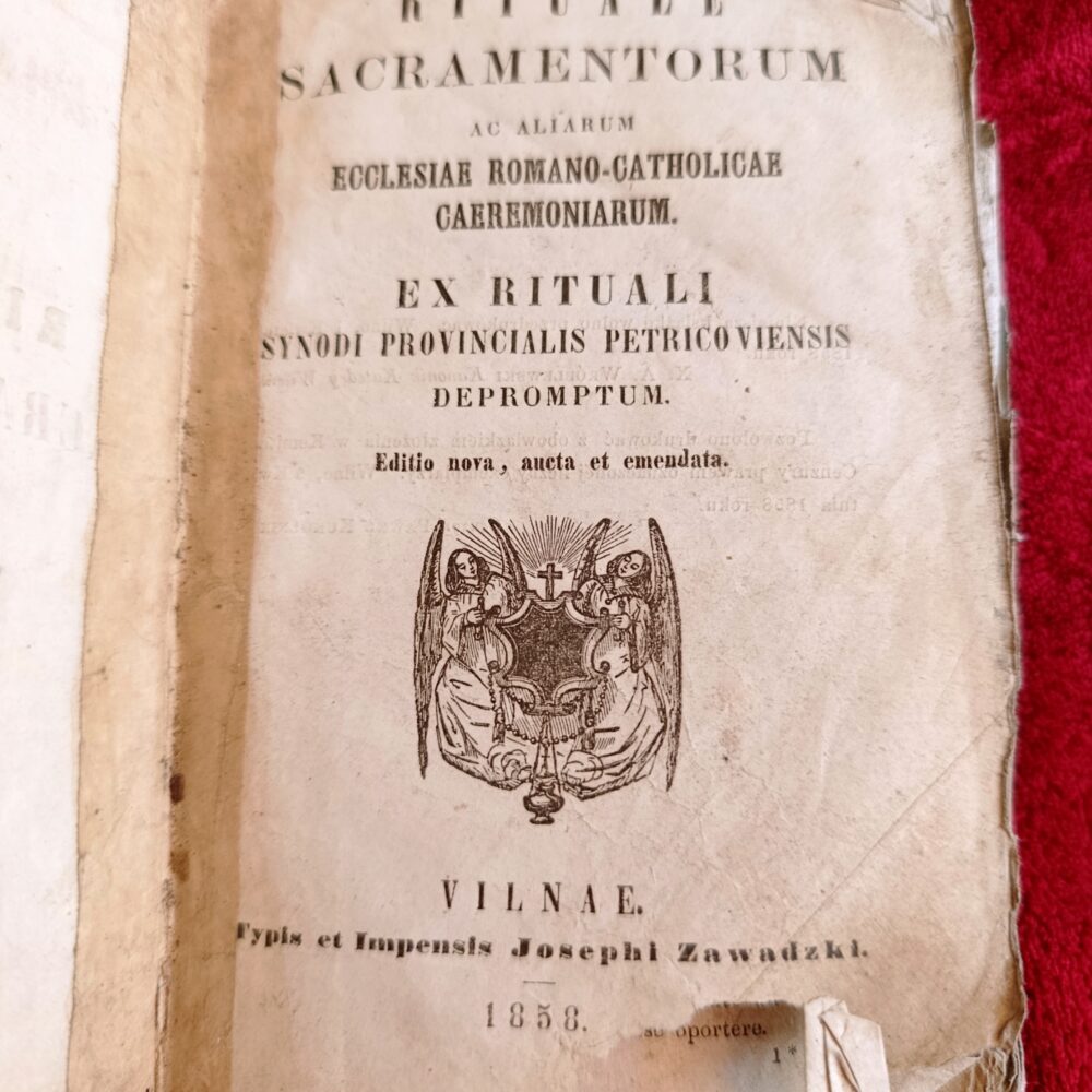 Rituale Sacramentorum ac aliarum Ecclesiae Romano-Catholicae caeremoniarum. Ex Rituali Synodi Provincialis Petricoviensis depromptum [1858]