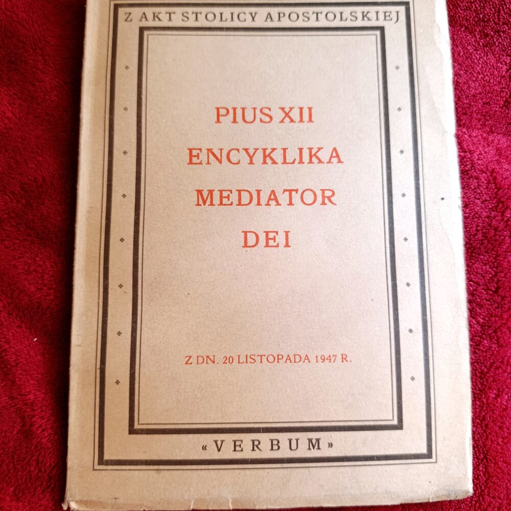 Papież Pius XII, Encyklika "Mediator Dei" [1948] (2)