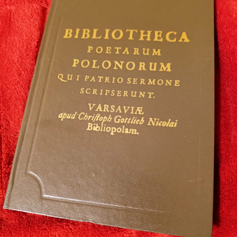 Józef A. Załuski, "Bibliotheca Poetarum Polonorum Qui Patrio Sermone Scripserunt" [1754/1977]