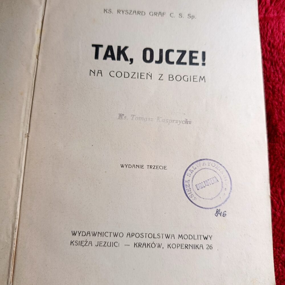 Ks. Ryszard Graf C. S. Sp., "Tak, Ojcze! Na codzień z Bogiem" [1948]