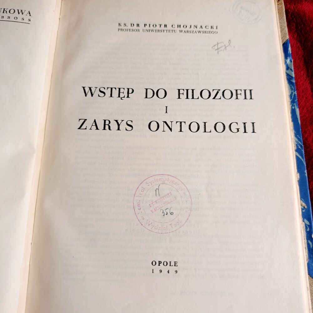 Ks. Dr Piotr Chojnacki, "Wstęp do filozofii i zarys ontologii" [1949]