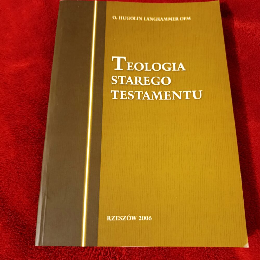 O. Hugolin Langkammer OFM, "Teologia Starego Testamentu" [2006]