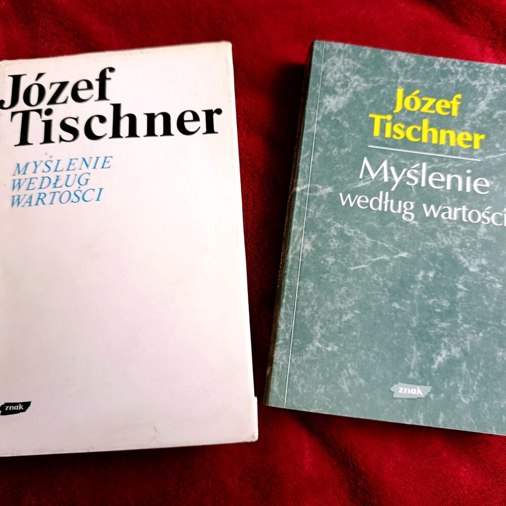 Józef Tischner, "Myślenie według wartości" [1982 i 1993]