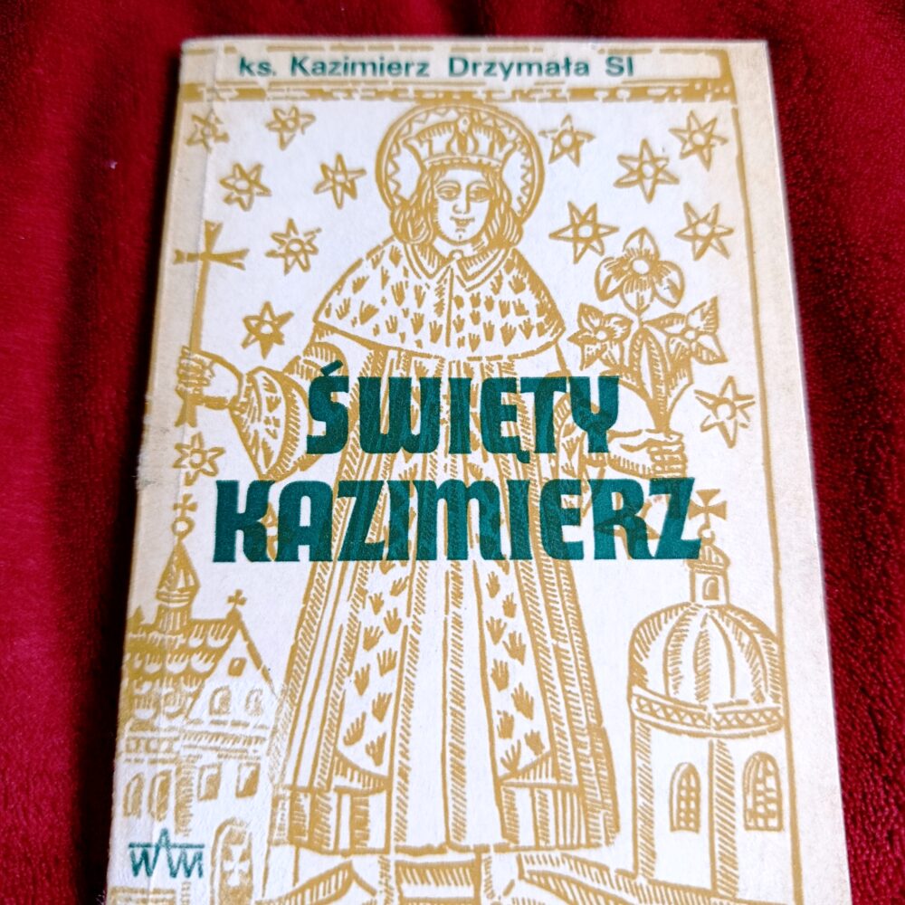 Ks. Kazimierz Drzymała SI, "Święty Kazimierz" [1984]