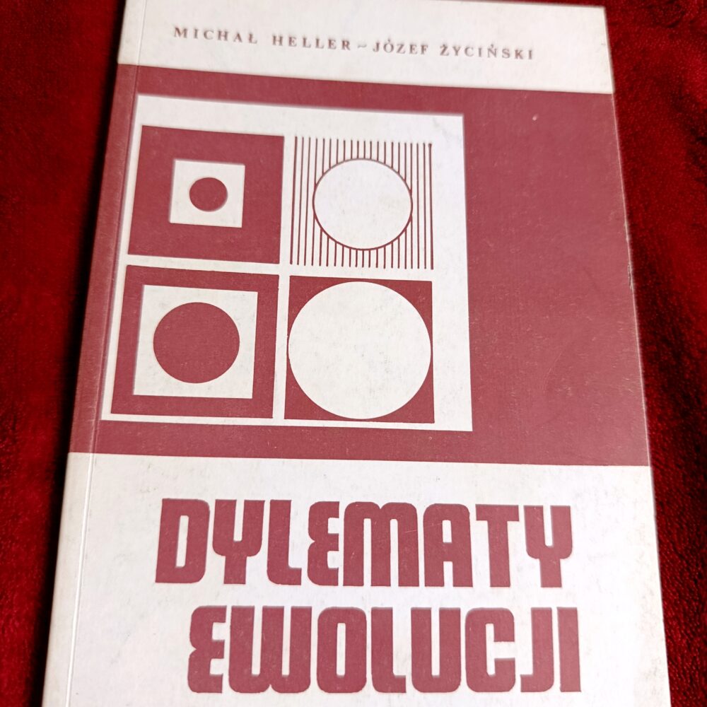 Michał Heller, Józef Życiński, "Dylematy ewolucji" [1990]