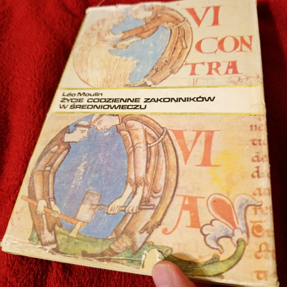 Léo Moulin, "Życie codzienne zakonników w średniowieczu" [1986] (2)