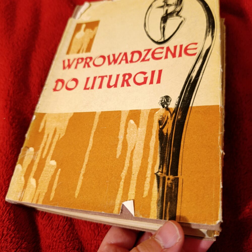 Ks. Franciszek Blachnicki, ks. Wacław Schenk, ks. Rudolf Zielasko, "Wprowadzenie do liturgii" [1967] (8)