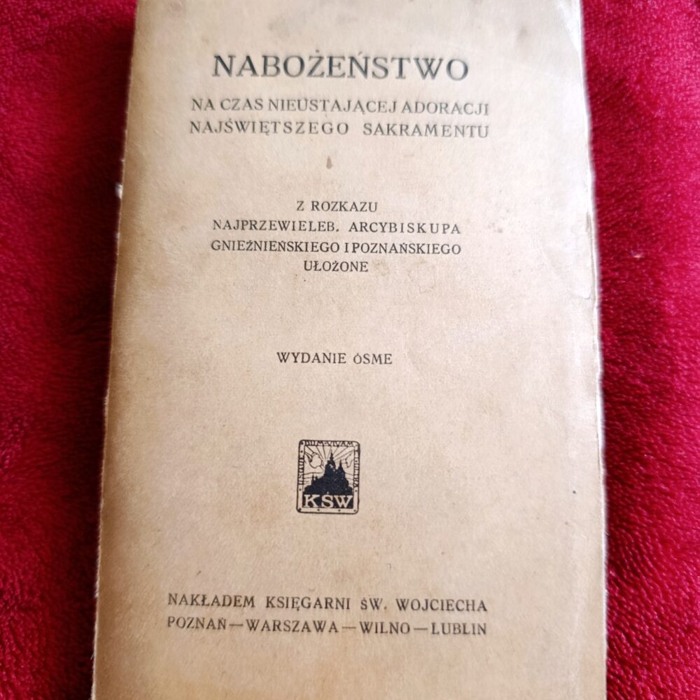 Nabożeństwo na czas nieustającej adoracji Najświętszego Sakramentu [1931]