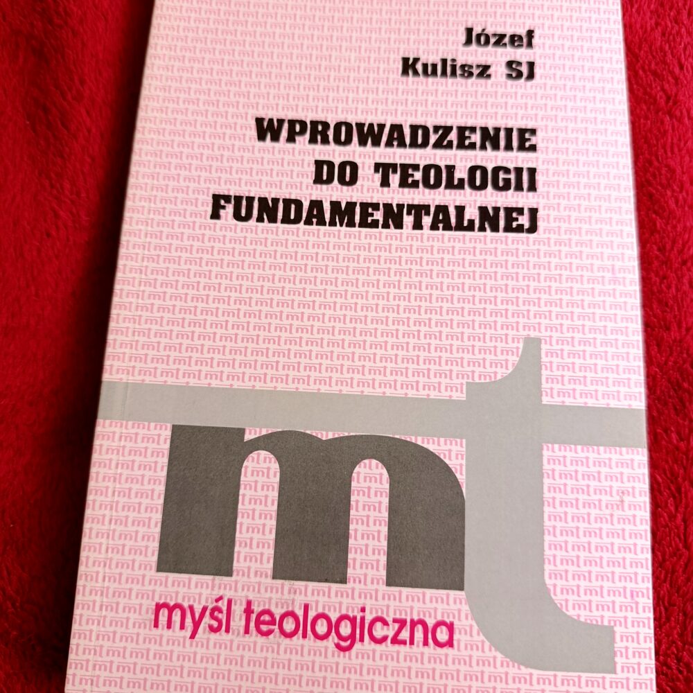 Józef Kulisz SJ, "Wprowadzenie do teologii fundamentalnej" [1995]