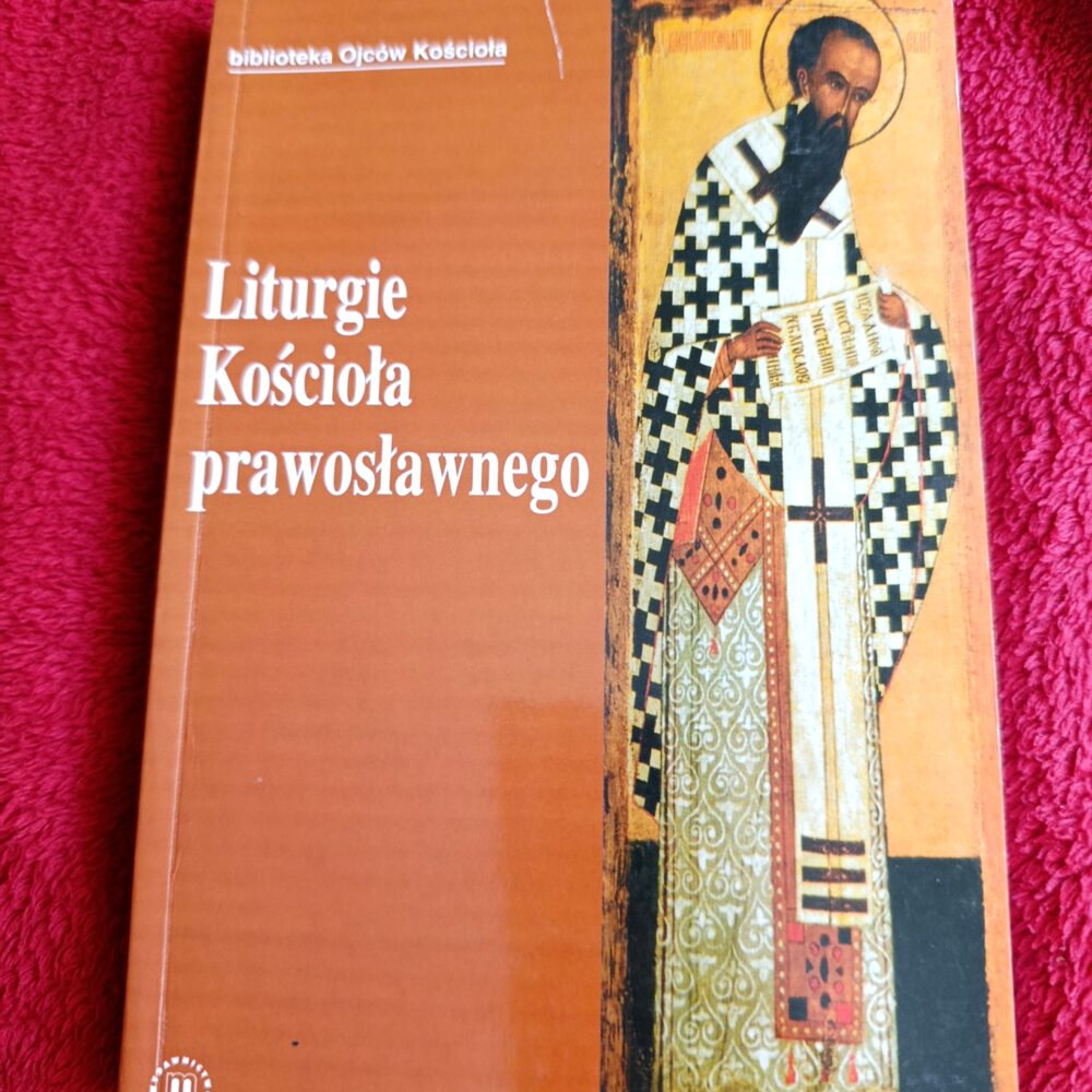 Henryk Paprocki, "Liturgie Kościoła prawosławnego" [2003] (2)