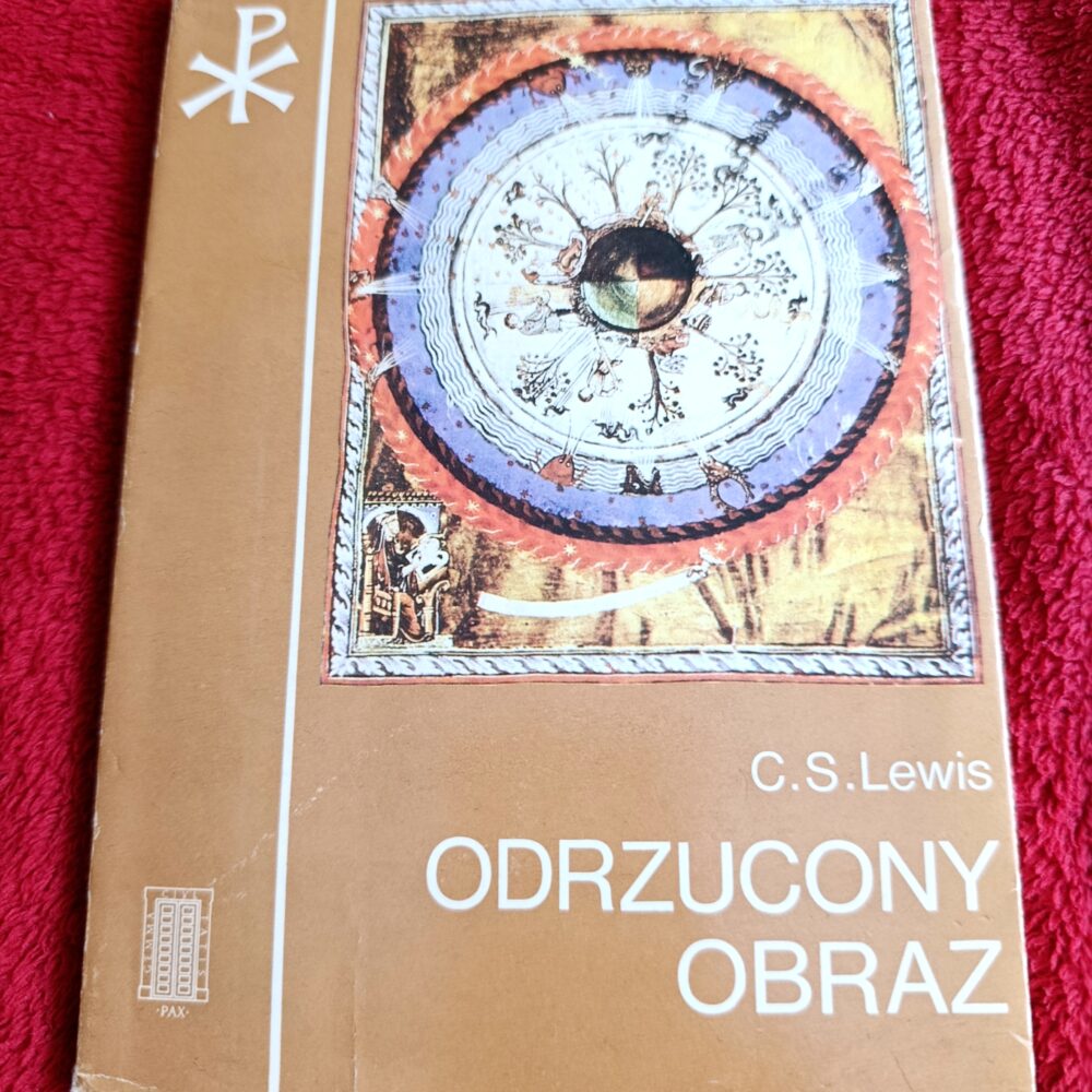 Clive Staples Lewis, "Odrzucony obraz. Wprowadzenie do literatury średniowiecznej i renesansowej" [1986]