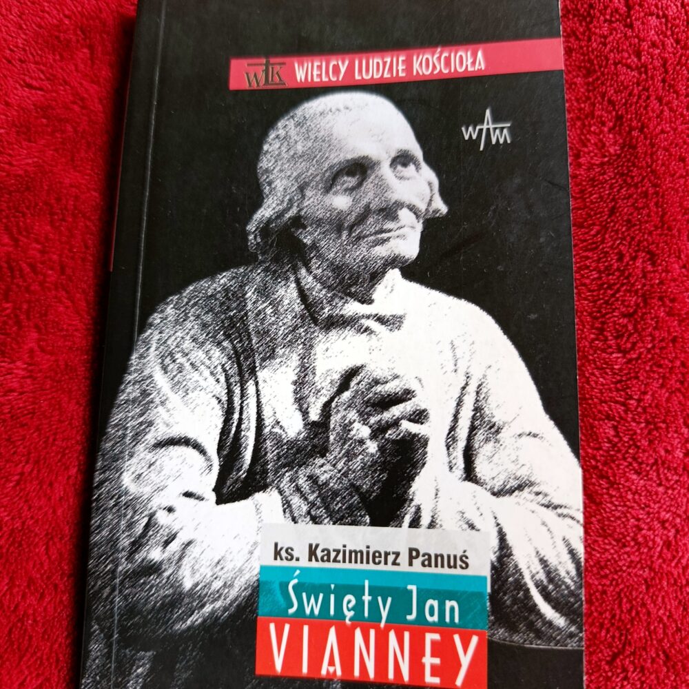 Ks. Kazimierz Panuś, "Święty Jan Vianney" [2009]