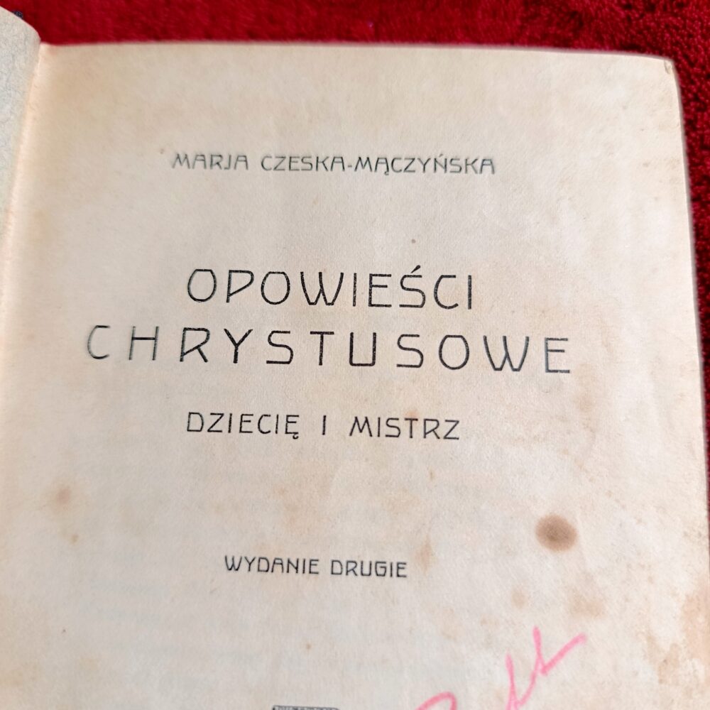 Marja Czeska-Mączyńska, "Opowieści Chrystusowe. Dziecię i Mistrz" [1920]