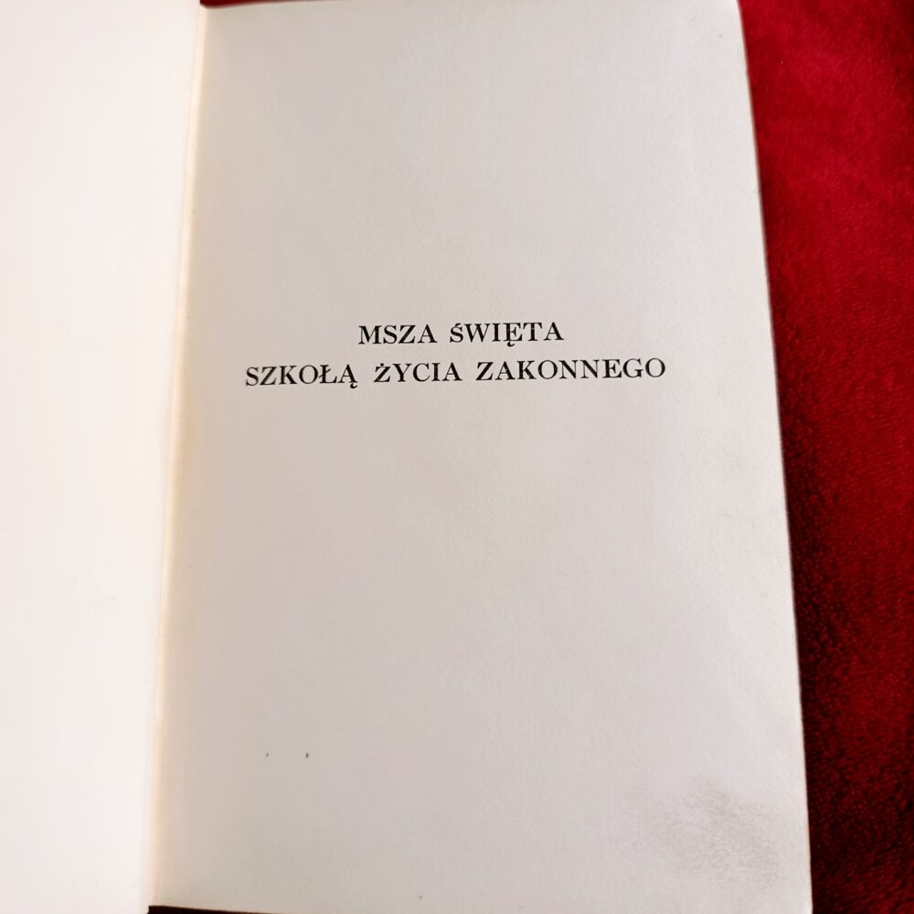 Ks. Franciszek A. Cegiełka, S.T.D., "Msza Święta Szkołą Życia Zakonnego" [1953] (2)