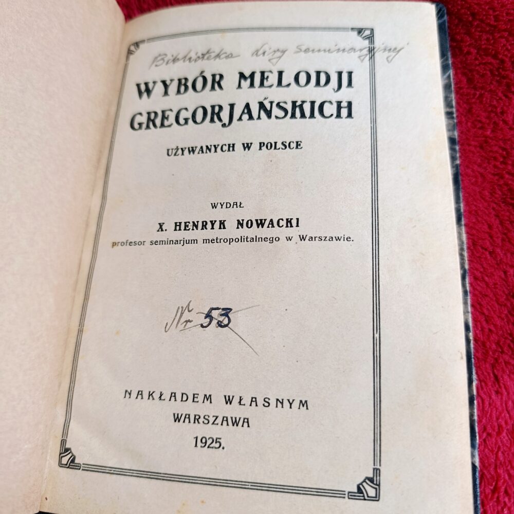 x. Henryk Nowacki, "Wybór melodji gregorjańskich używanych w Polsce" [1925] (4)