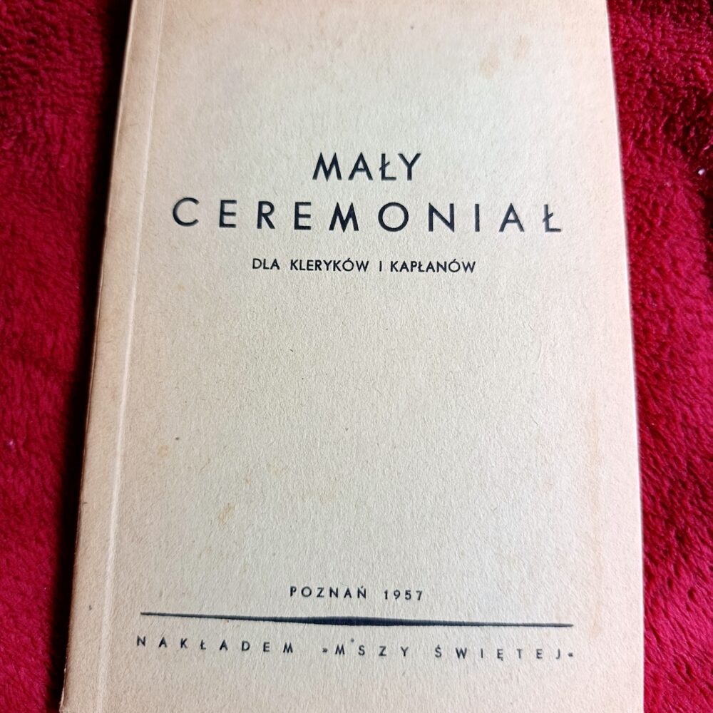 ks. J. Ziółkowski, "Mały ceremoniał dla kleryków i kapłanów" [1957] (8)