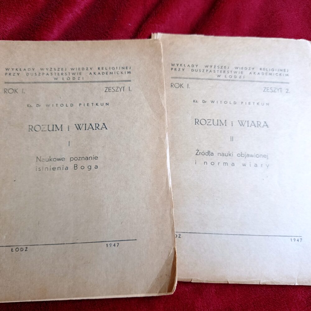 Ks. Dr Witold Pietkun, "Rozum i wiara" (2 t.) [1947]