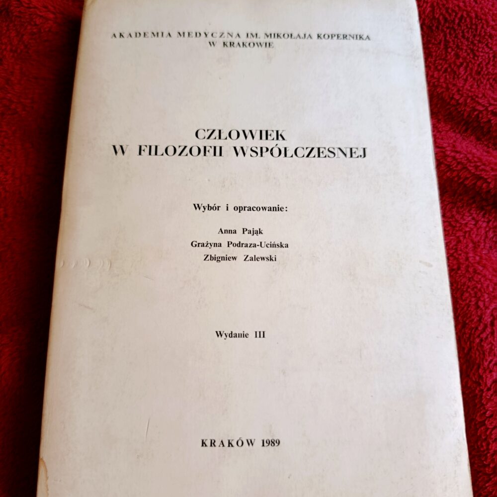 A. Pająk, G. Podraza-Ucińska, Z. Zalewski (oprac.), "Człowiek w filozofii współczesnej" [1989]