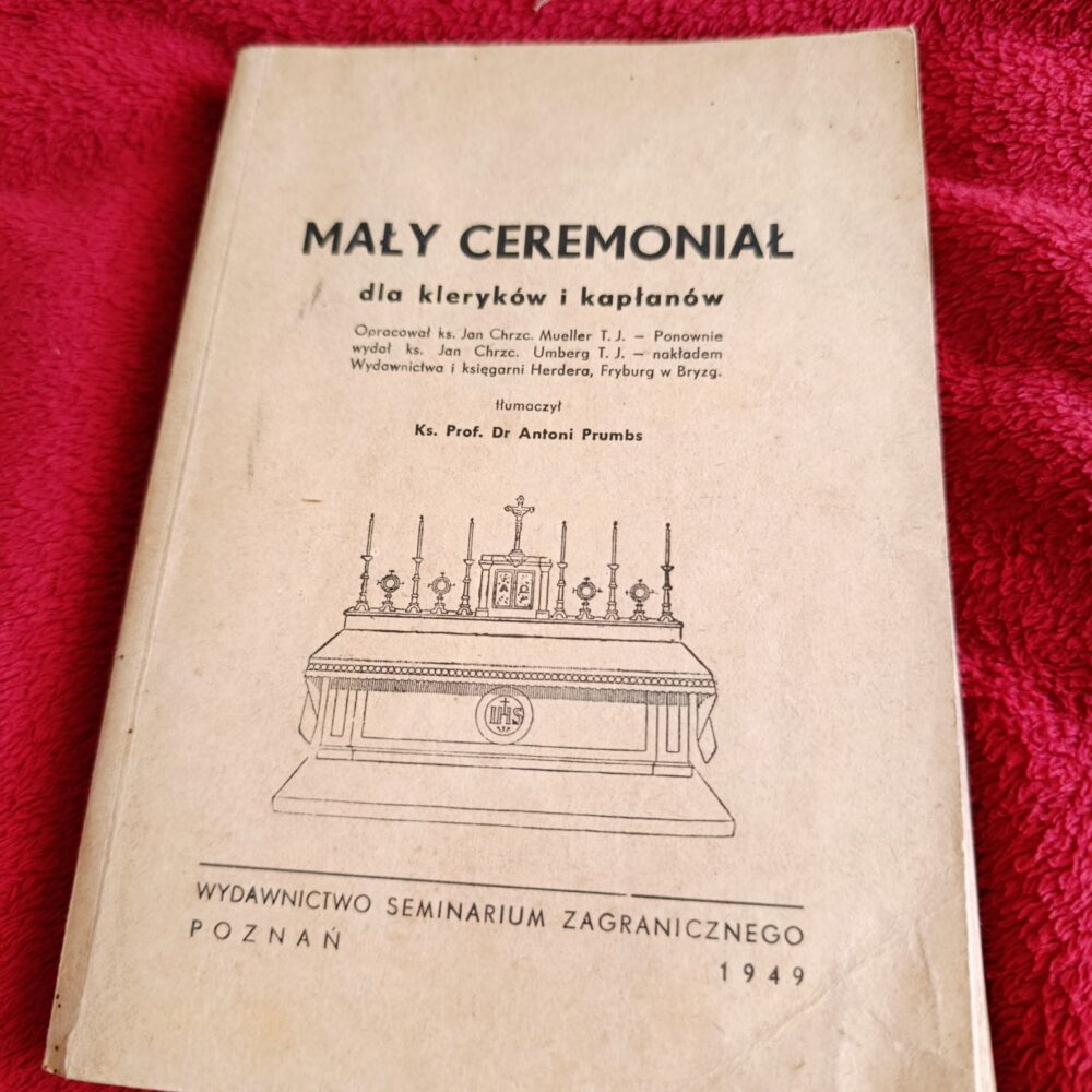 Ks. Prof. Dr Antoni Prumbs (tłum.), "Mały ceremoniał dla kleryków i kapłanów" [Poznań 1949] (8)